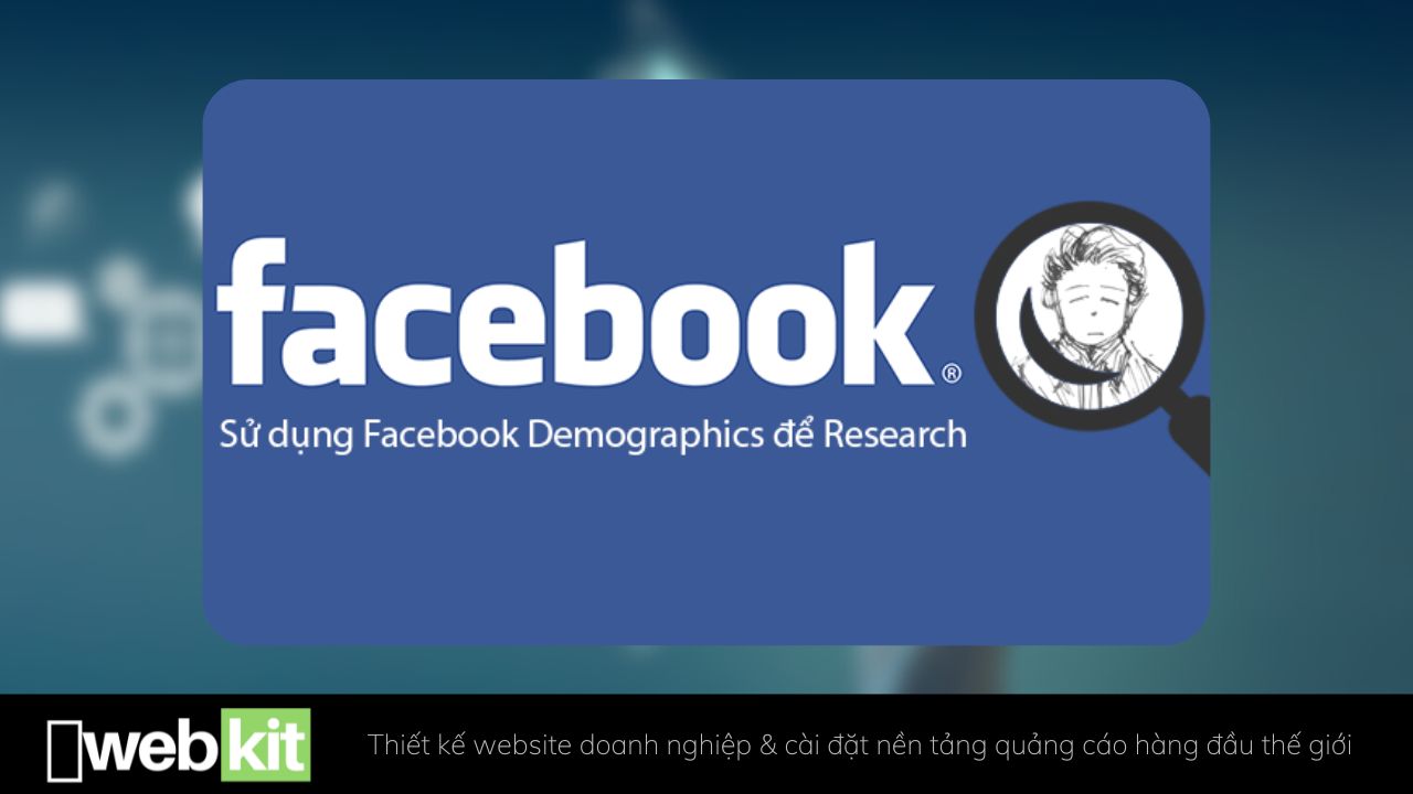 Sử dụng Facebook Demographics để Research Marketing